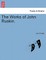The Works of John Ruskin.