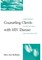 Counseling Clients with HIV Disease