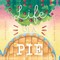 Life Of A Pie