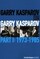 Garry Kasparov on Garry Kasparov, Part 1