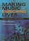 Making Music and Enriching Lives