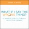 What If I Say the Wrong Thing?