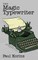 The Magic Typewriter