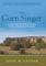 The Corn Singer