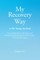 My Recovery Way