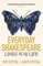 Everyday Shakespeare