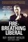 Fire-Breathing Liberal