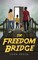 The Freedom Bridge