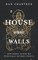 A House Without Walls