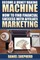 Become a Money Making Machine