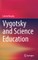 Vygotsky and Science Education