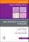 New Frontiers in Thoracic Pathology, an Issue of Surgical Pathology Clinics