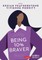 Being 10% Braver