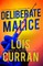 Deliberate Malice
