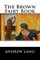 The Brown Fairy Book