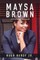 Maysa Brown
