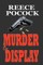 MURDER on DISPLAY