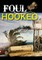 Foul Hooked