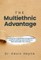 The Multiethnic Advantage