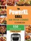 The PowerXL Grill Air Fryer Combo Cookbook