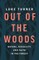 Out of the Woods