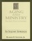 Aging and Ministry in the 21st Century
