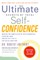The Ultimate Secrets of Total Self-Confidence