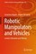 Robotic Manipulators and Vehicles