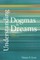 Understanding Dogmas and Dreams