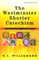 The Westminster Shorter Catechism