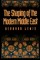 The Shaping of the Modern Middle East