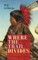 WHERE THE TRAIL DIVIDES (A Western Adventure Classic)