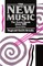 The New Music ' the Avant-Garde Since 1945 ' 2nd. Edn.