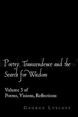 Poetry, Transcendence and the Search for Wisdom Poetry, Transcendence and the Search for Wisdom