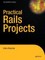 Practical Rails Projects