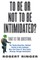 To Be or Not to Be Intimidated?