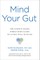Mind Your Gut