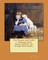The Princess and Curdie. ( children's classic fantasy NOVEL by