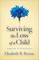 Surviving the Loss of a Child