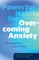 Powerful Habits for Overcoming Anxiety