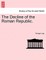 The Decline of the Roman Republic.