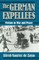 The German Expellees: Victims in War and Peace