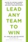 Lead Any Team to Win