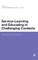 Service-Learning and Educating in Challenging Contexts
