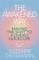 The Awakened Way