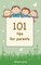 101 Tips for Parents