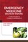 Emergency Medicine Decision Making: Critical Issues in Chaotic Environments