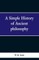 A Simple History of Ancient Philosophy
