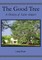 The Good Tree