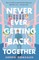 Never Ever Getting Back Together